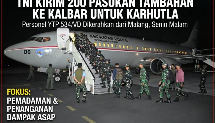 TNI Kembali Kirim Pasukan Tambahan Bantu Karhutla di Kalimantan Barat